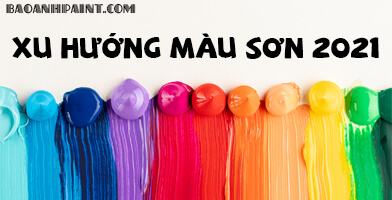 xu hướng màu sơn 2021